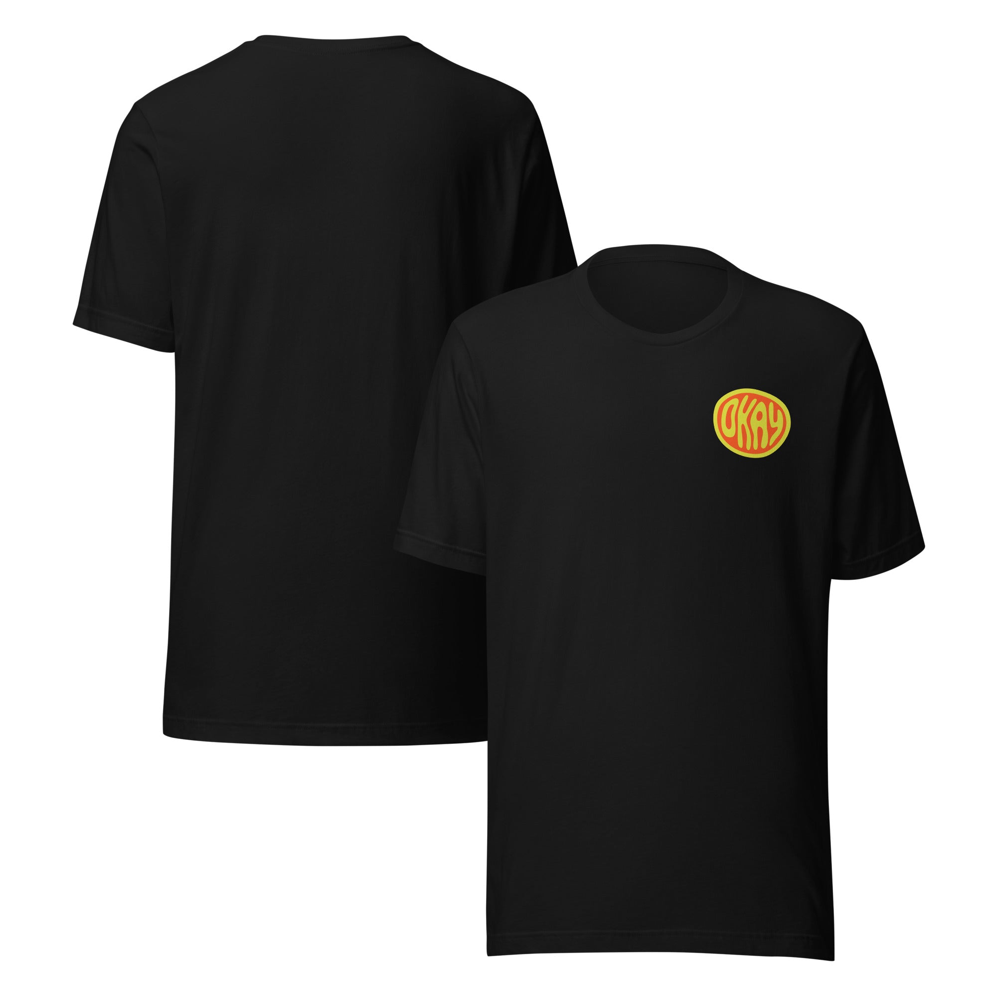 Okkkkkkay. Okay. Unisex t-shirt – vue 3 | Écritournures