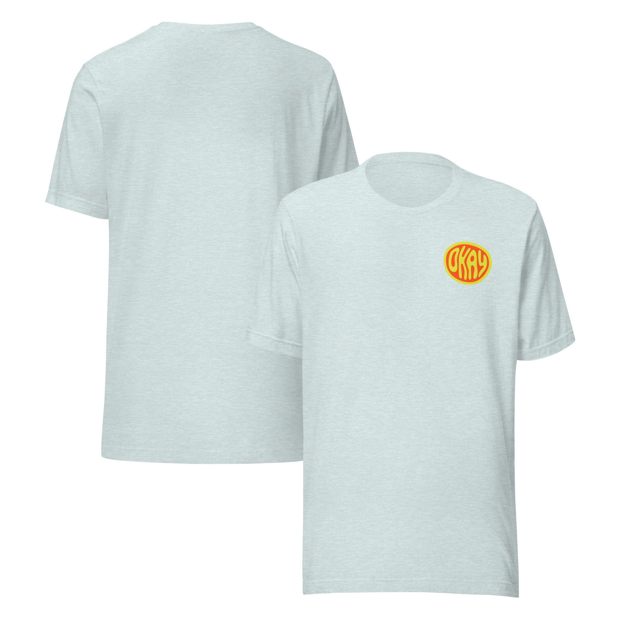 Okkkkkkay. Okay. Unisex t-shirt – vue 12 | Écritournures